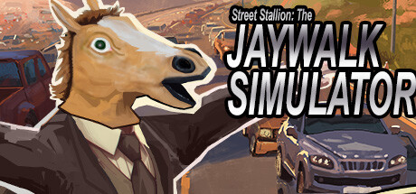 Street Stallion: The Jaywalk Simulator Cover Image