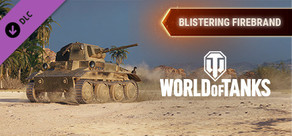 World of Tanks — Blistering Firebrand Pack