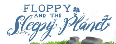Floppy and The Sleepy Planet