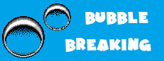 Bubble Breaking