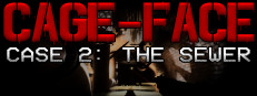 CAGE-FACE | Case 2: The Sewer 게임 이미지