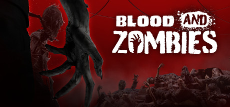 血与丧尸/Blood And Zombies-4K网(单机游戏试玩)