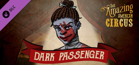 The Amazing American Circus - Dark Passenger banner