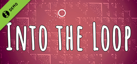 Into the Loop Demo banner