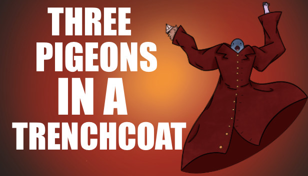 Three Pigeons In A Trench Coat On Steam, Trench Coat Translate Into Spanish