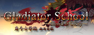 角斗士学院(Gladiator School)