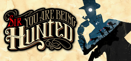 Sir, You Are Being Hunted: Reinvented Edition Cover Image
