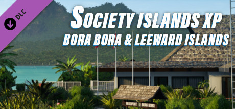 X-Plane 11 - Add-on: Aerosoft - Society Islands XP - Bora Bora & Leeward Islands