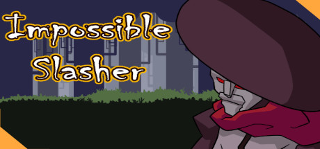 Impossible Slasher! Hack and Slash Cover Image