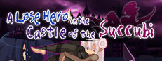 A Lose Hero in the Castle of the Succubi