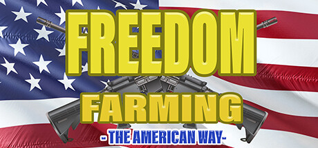 Freedom Farming - The American Way banner