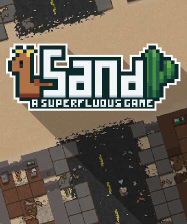 Sand: A Superfluous Game