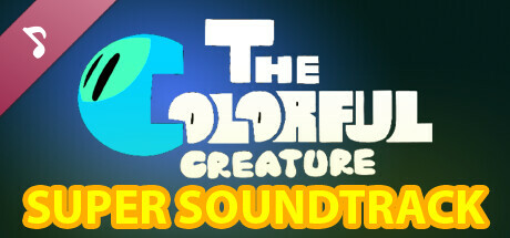 The Colorful Creature SUPER SOUNDTRACK banner image