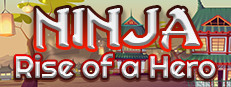 Ninja: Rise of a Hero
