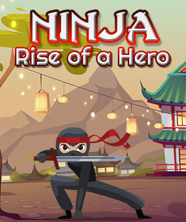 Ninja: Rise of a Hero