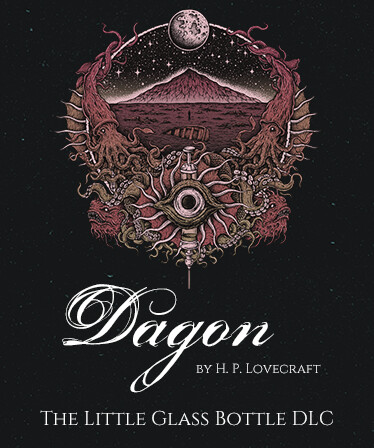 Dagon - The Little Glass Bottle DLC