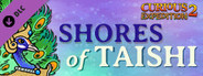 Curious Expedition 2 - Shores of Taishi