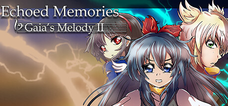 𝄢Gaia's Melody II: ECHOED MEMORIES Cover Image