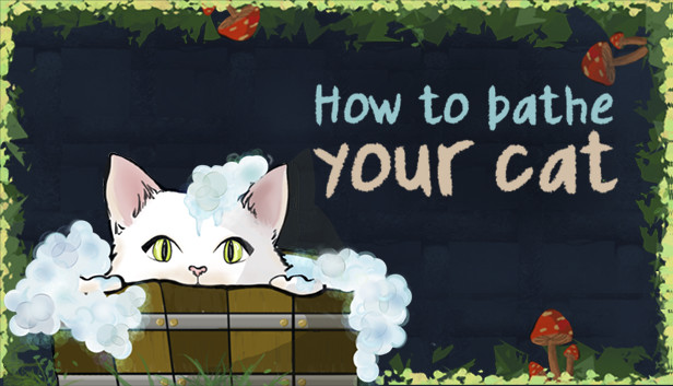 How To Bathe Your Cat on Steam