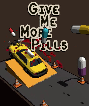 Give Me More Pills