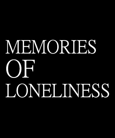 Memories Of Loneliness