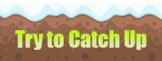 Try to Catch Up 게임 이미지