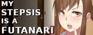 My Stepsis is a Futanari