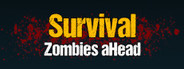 Survival: Zombies aHead