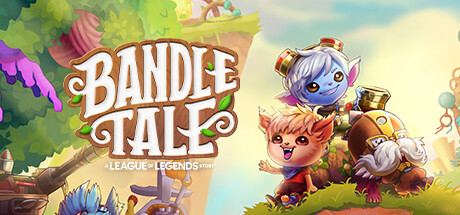 Bandle Tale: A League of Legends Story Cover Image