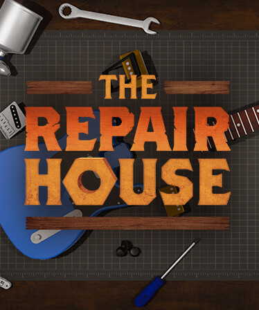 The Repair House: Restoration Sim