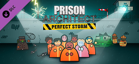 Prison Architect - Perfect Storm