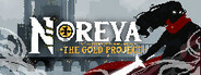 Noreya: The Gold Project
