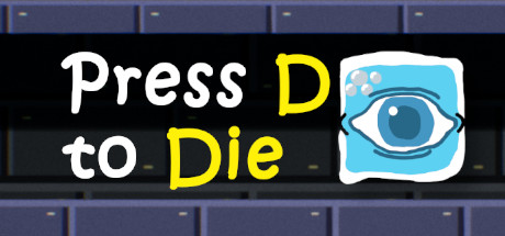 Press D to Die banner