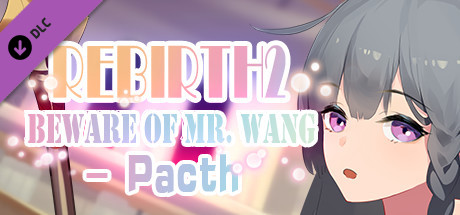 Rebirth:Beware of Mr.Wang -Patch thumbnail