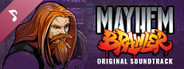 Mayhem Brawler Original Soundtrack