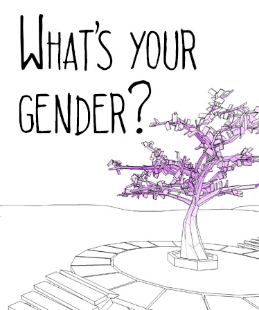 What's Your Gender?