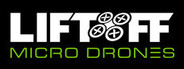Liftoff: Micro Drones Playtest