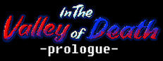 In The Valley of Death -Prologue-