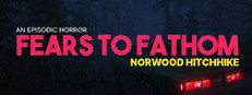 Fears to Fathom - Norwood Hitchhike