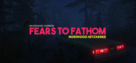 Steam header art for Fears to Fathom - Episode 2