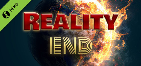 Reality End Demo