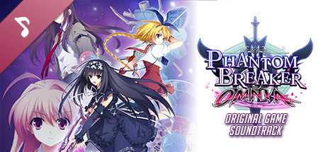 Phantom Breaker: Omnia Original Game Soundtrack banner image