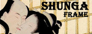 Shunga Frame