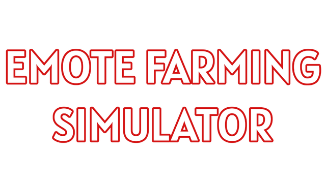 Emote Farming Simulator