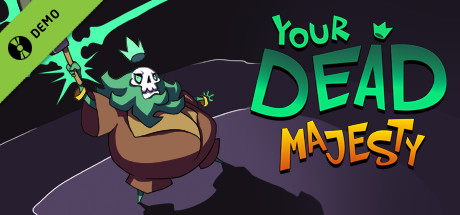 Your Dead Majesty Demo