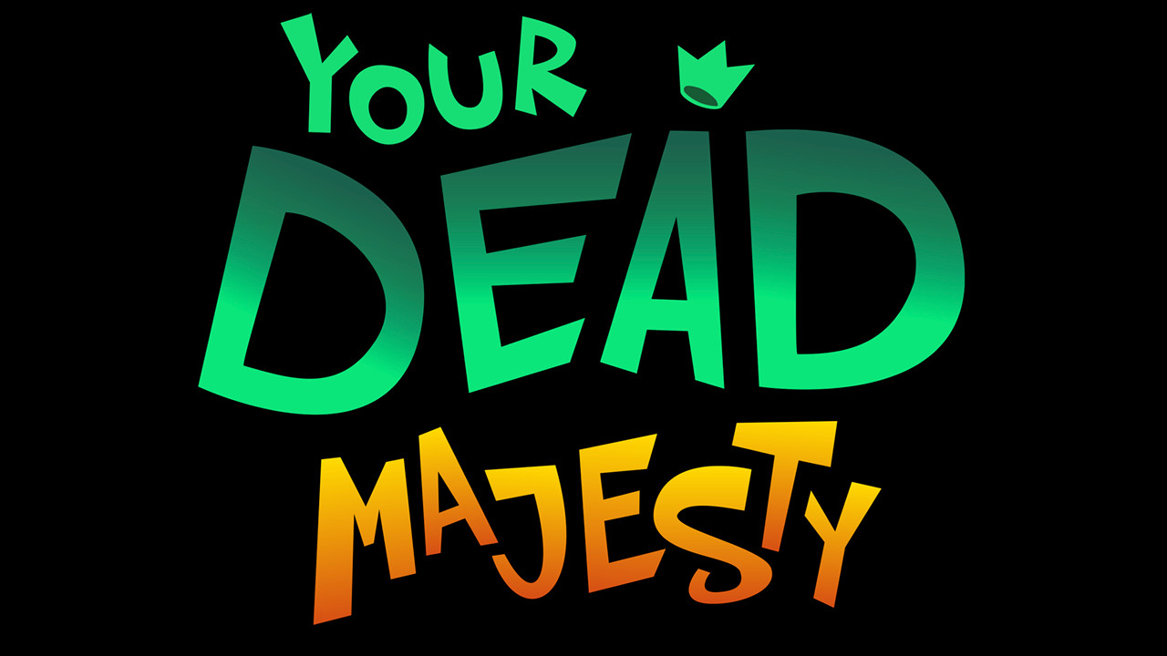 Your Dead Majesty Demo #6