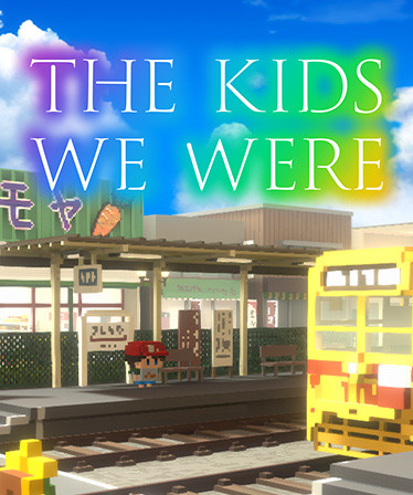 The Kids We Were