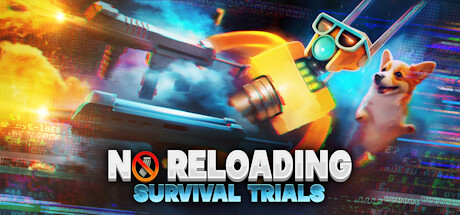 NO RELOADING: Survival Trials Cover Image