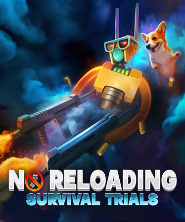 NO RELOADING: Survival Trials