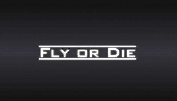 Fly or Die on Steam